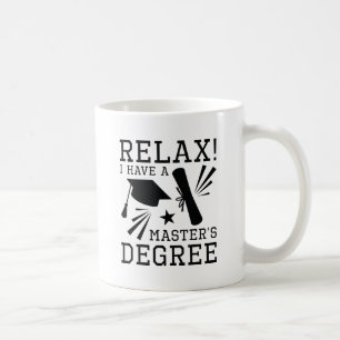 Mug Détendez-vous Master's Degree
