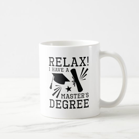 Mug Détendez-vous Master's Degree (Droite)