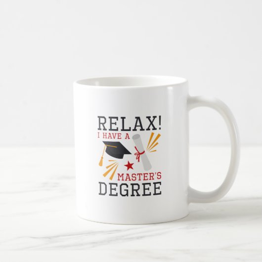Mug Détendez-vous Master's Degree (Droite)