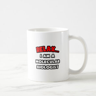 Mug Détente... Je Suis Biologiste Moléculaire