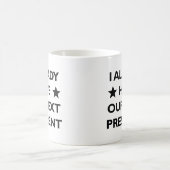 Mug Détester Notre Prochain Président (Centre)