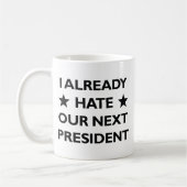 Mug Détester Notre Prochain Président (Gauche)