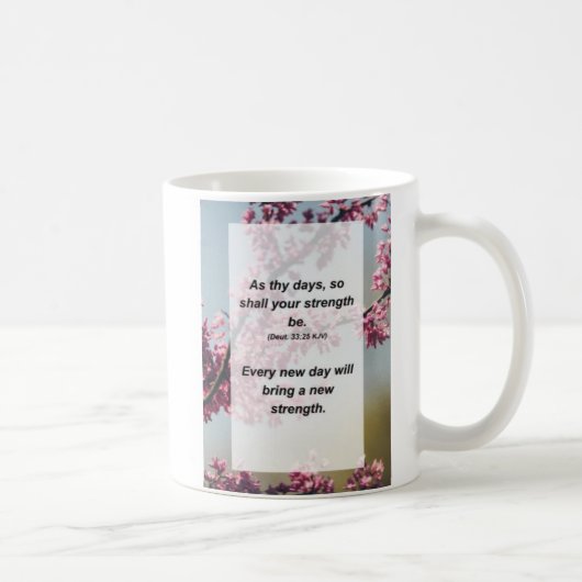 Mug Deut. 33:25 Comme ton jour, ta force sera (Droite)