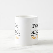 Mug Deux, à, et aussi. Pas les mêmes (Centre)