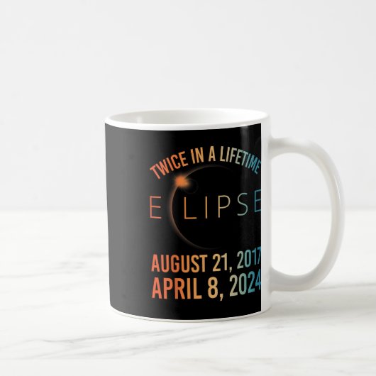 Mug Deux Fois Dans Une Éclipse Solaire À Vie 2024 Tota (Droite)