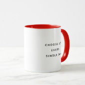 Mug deux tons à typographie moderne « Choisissez l (Devant droit)