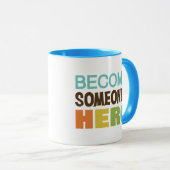 Mug Devenez un héros de Someones (Devant droit)