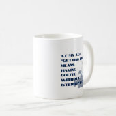 Mug Devenir chanceux à mon âge (Devant droit)