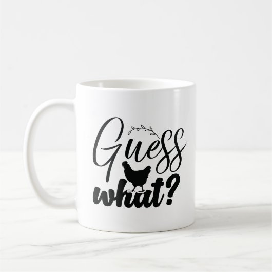 Mug Devinez Ce Poulet Butt Drôle Heureux (Gauche)