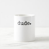 Mug Devis Cool parfait pour les Dude Design (Centre)