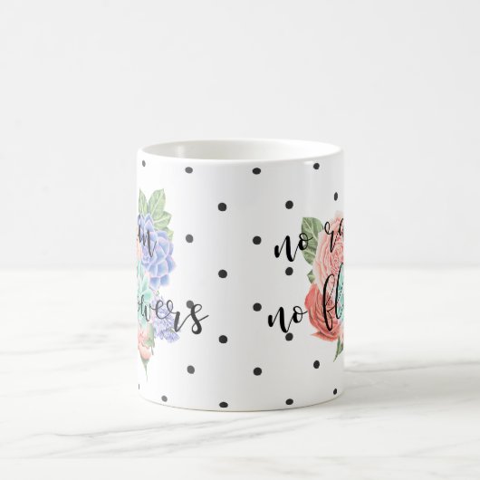 Mug Devis inspirant | Typographie moderne sur les fleu (Centre)
