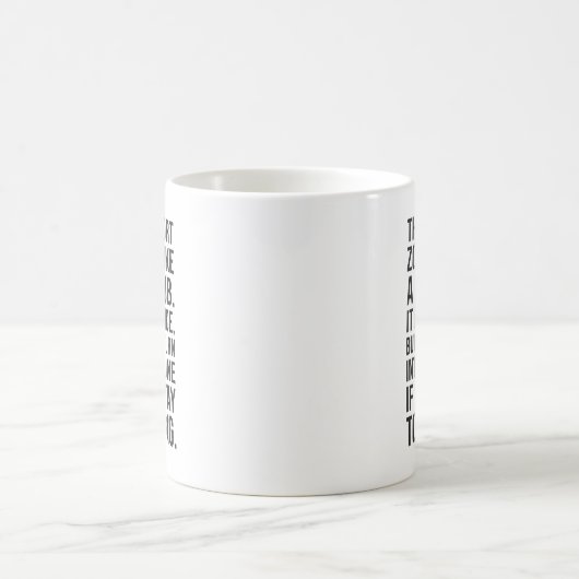 Mug Devis motivationnel amusant, zone de confort ou ba (Centre)