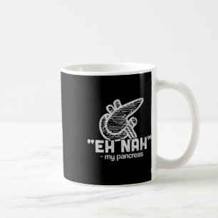 Mug Diabète T1d Pancreas Lazy amusant