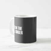 Mug Dibs On The Lead Singer - Funny Band Fan Quote  (Devant gauche)