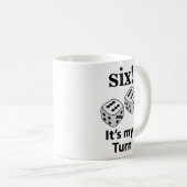 Mug Dice Rolling Six C'est mon tour Roll Dice (Devant droit)