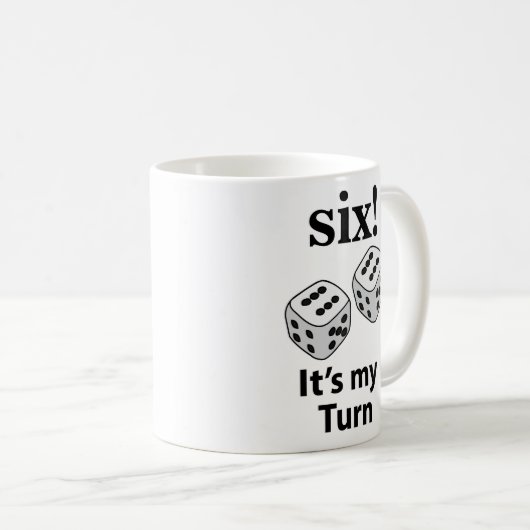 Mug Dice Rolling Six C'est mon tour Roll Dice (Devant droit)