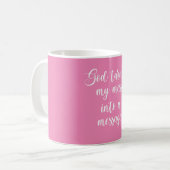 Mug Dieu A Transformé Mon Mess En Message (Devant gauche)