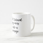 Mug Dieu A Transformé Mon Mess En Message (Devant droit)
