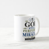 Mug Dieu accomplit encore des miracles Citation de foi (Devant droit)