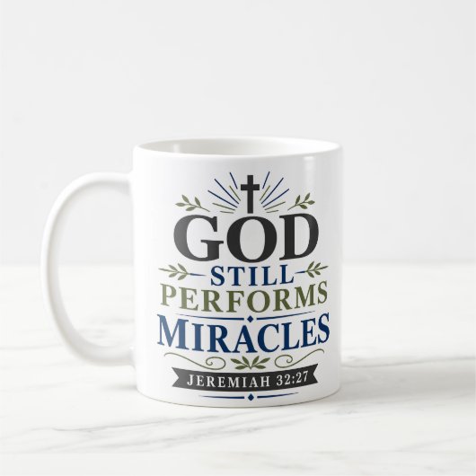 Mug Dieu accomplit encore des miracles Citation de foi (Gauche)