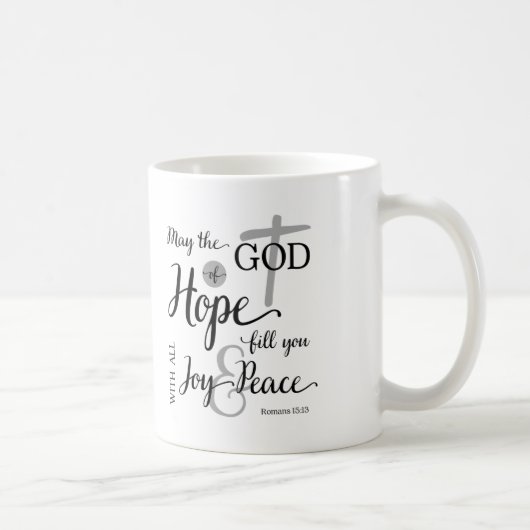 Mug Dieu de l'Espoir Vous Remplir de joie et de paix (Droite)