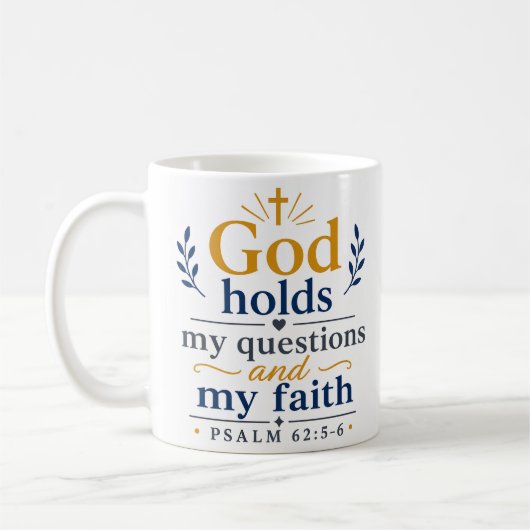 Mug Dieu détient mes questions et ma foi Écriture (Gauche)