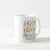 Mug Dieu Est Fidèle Dans L'attente Citation Chrétienne (Devant droit)