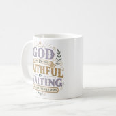 Mug Dieu Est Fidèle Dans L'attente Citation Chrétienne (Devant gauche)