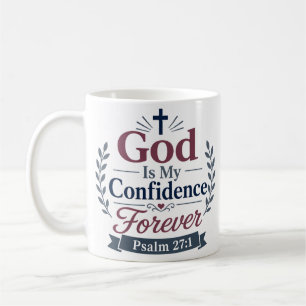 Mug Dieu Est Ma Confiance Pour Toujours Citation De Fo