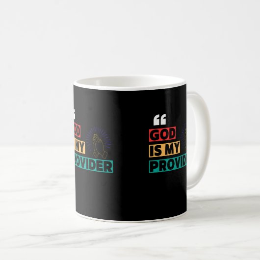 Mug Dieu est mon fournisseur (Devant droit)