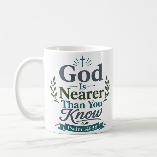 Mug Dieu Est Plus Proche Que Vous Ne Le Savez Citation (Gauche)