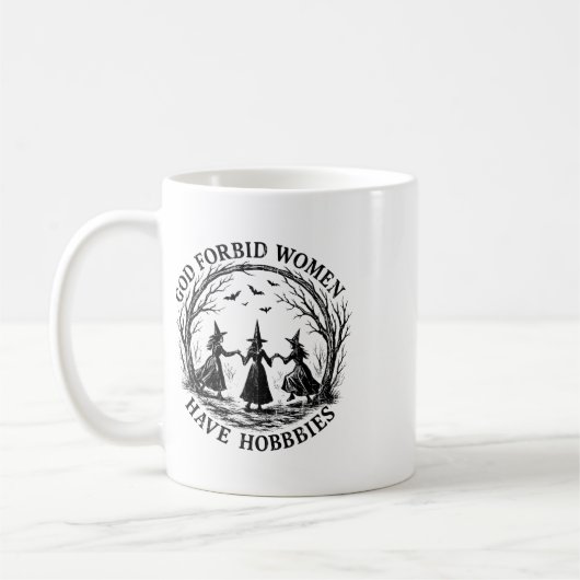 Mug Dieu Interdit Aux Femmes D'Avoir Des Hobbies (Gauche)