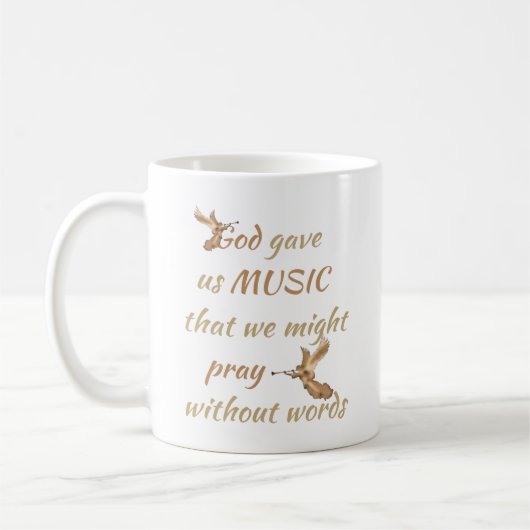 Mug Dieu nous a donné de la musique Citation inspirant (Gauche)