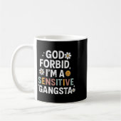 Mug Dieu nous interdit Je suis un Gangsta sensible, un (Gauche)