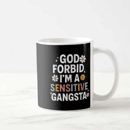 Mug Dieu nous interdit Je suis un Gangsta sensible, un (Droite)