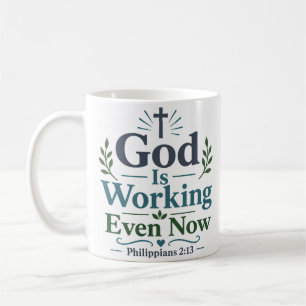 Mug Dieu Travaille Même Maintenant Citation De Vérité