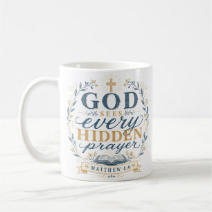 Mug Dieu voit chaque prière cachée Citation chrétienne