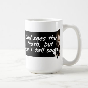 Mug Dieu voit la vérité, mais ne dira pas bientôt.