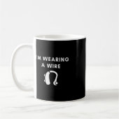 Mug Difficile d'entendre Je porte un fil (Gauche)