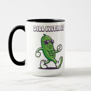 Mug Dill With It Cool Picker