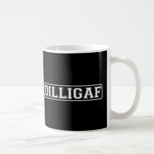 Mug DILLIGAF - Drôle, grossier "fais je regarde comme (Droite)