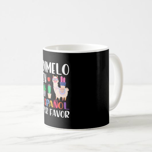 Mug Dimelo En Espanol Professeur Bilingue Llama Espagn (Devant droit)