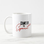 Mug Dimelo En Espanol Professeur espagnol bilingue (Gauche)