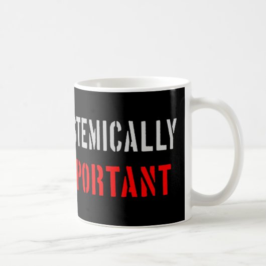 Mug D'importance systémique (Droite)