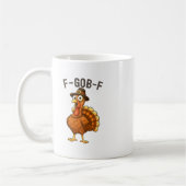 Mug Dinde drôle de citation d'humour de Thanksgiving F (Gauche)
