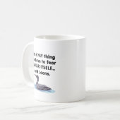 Mug Dingues de la crainte elle-même (Devant gauche)