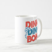 Mug Dink Dink Dink Boom Funny Pickleball (Devant droit)