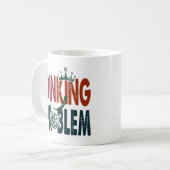 Mug Dinking Problem Pickleball - Humour côté cour (Devant gauche)