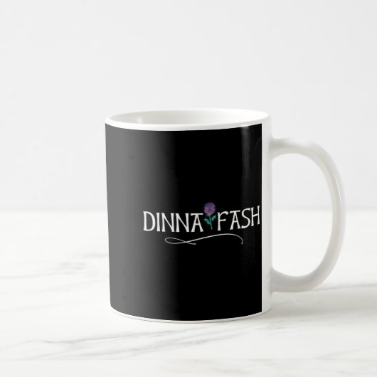 Mug Dinna Fash Don't Worry Scottish Saying Thistle  (Droite)