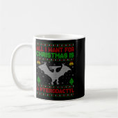 Mug Dinosaur Bird Ugly All I Want For Christmas Is A P (Gauche)